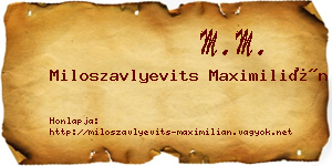 Miloszavlyevits Maximilián névjegykártya